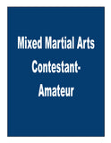 Mixed Martial Arts Contestant Amateur