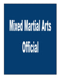 Mixed Martial Arts Official